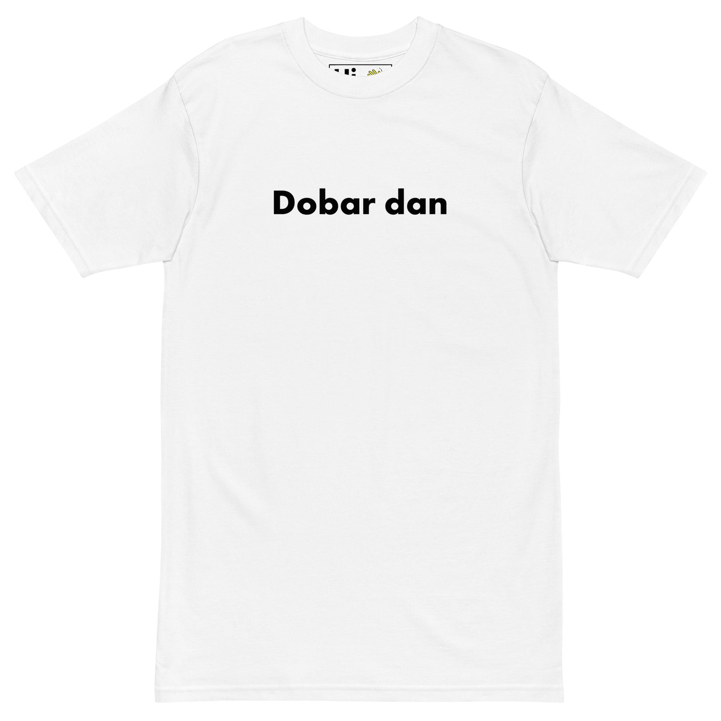 Hi Dobar dan Croatian Greeting T shirt in white