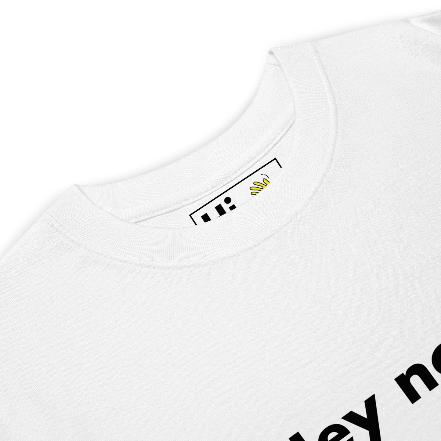 Hi Hey now Friendly Greeting T shirt in white front detail