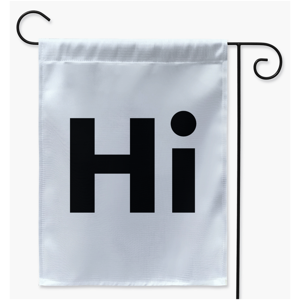 Hi friendly yard flag 3