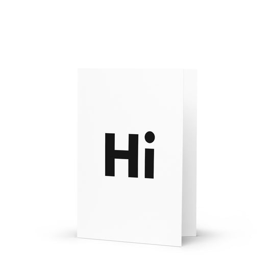Hi Greeting Card, Hi on front