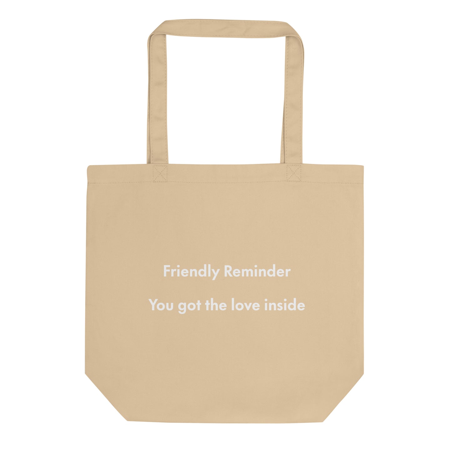 Hi Tote Bag in beige Friendly Reminder you've got the love inside