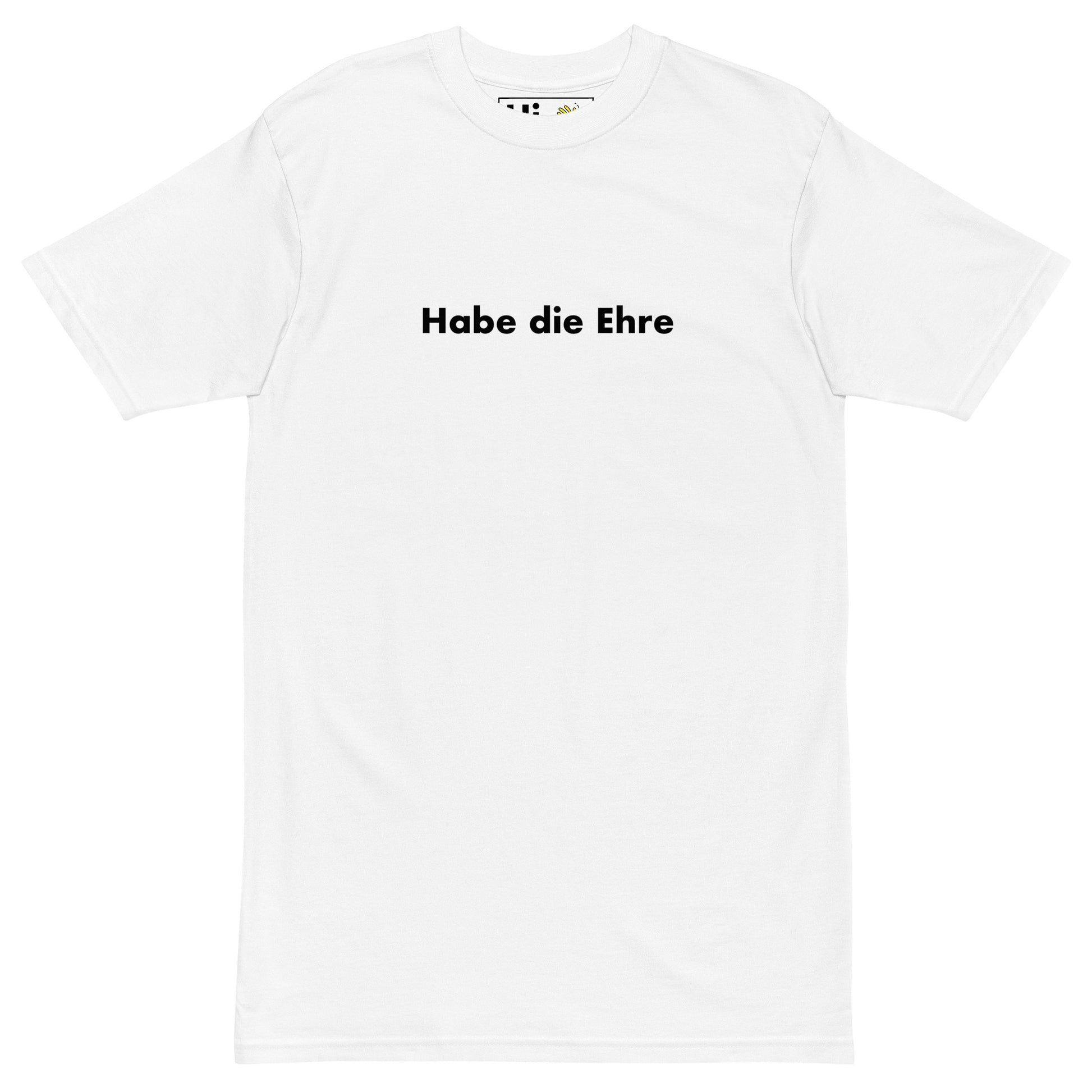 Hi Habe die Ehre German Greeting T shirt in white