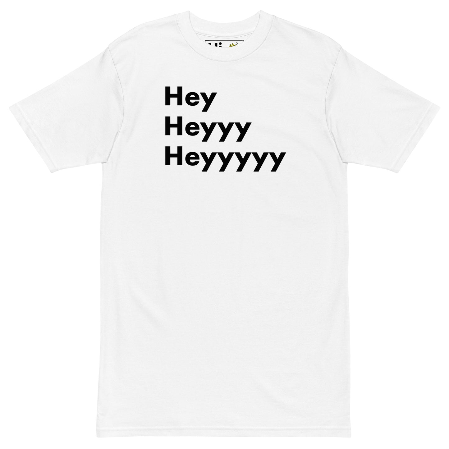 Hi Hey Heyyy Heyyyyy American Greeting T Shirt in white front