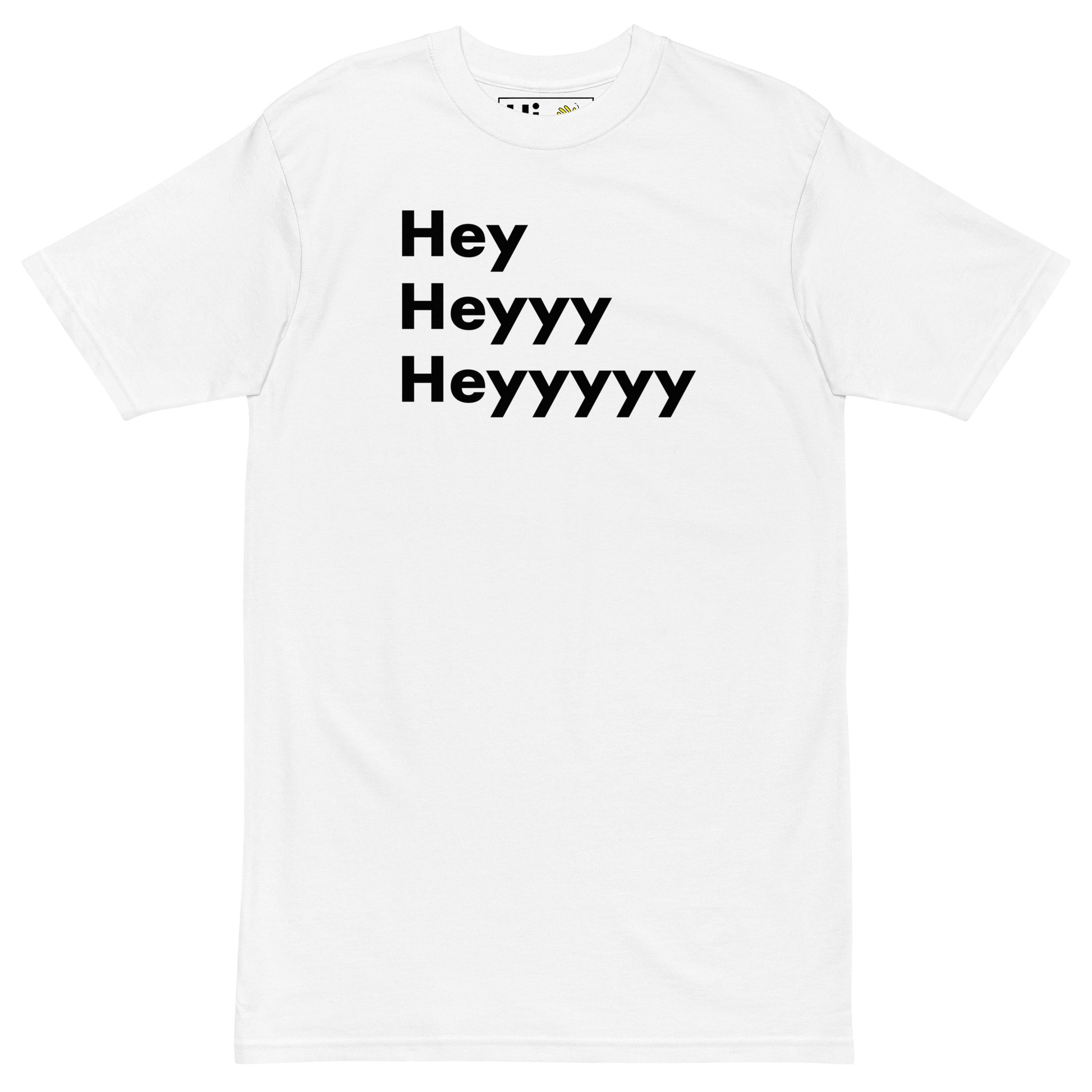 Hi Hey Heyyy Heyyyyy American Greeting T Shirt in white front