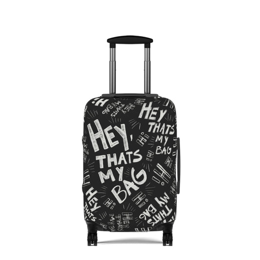 Black suitcase luggage cover with 'Hey, That's My Bag' text pattern on a white background