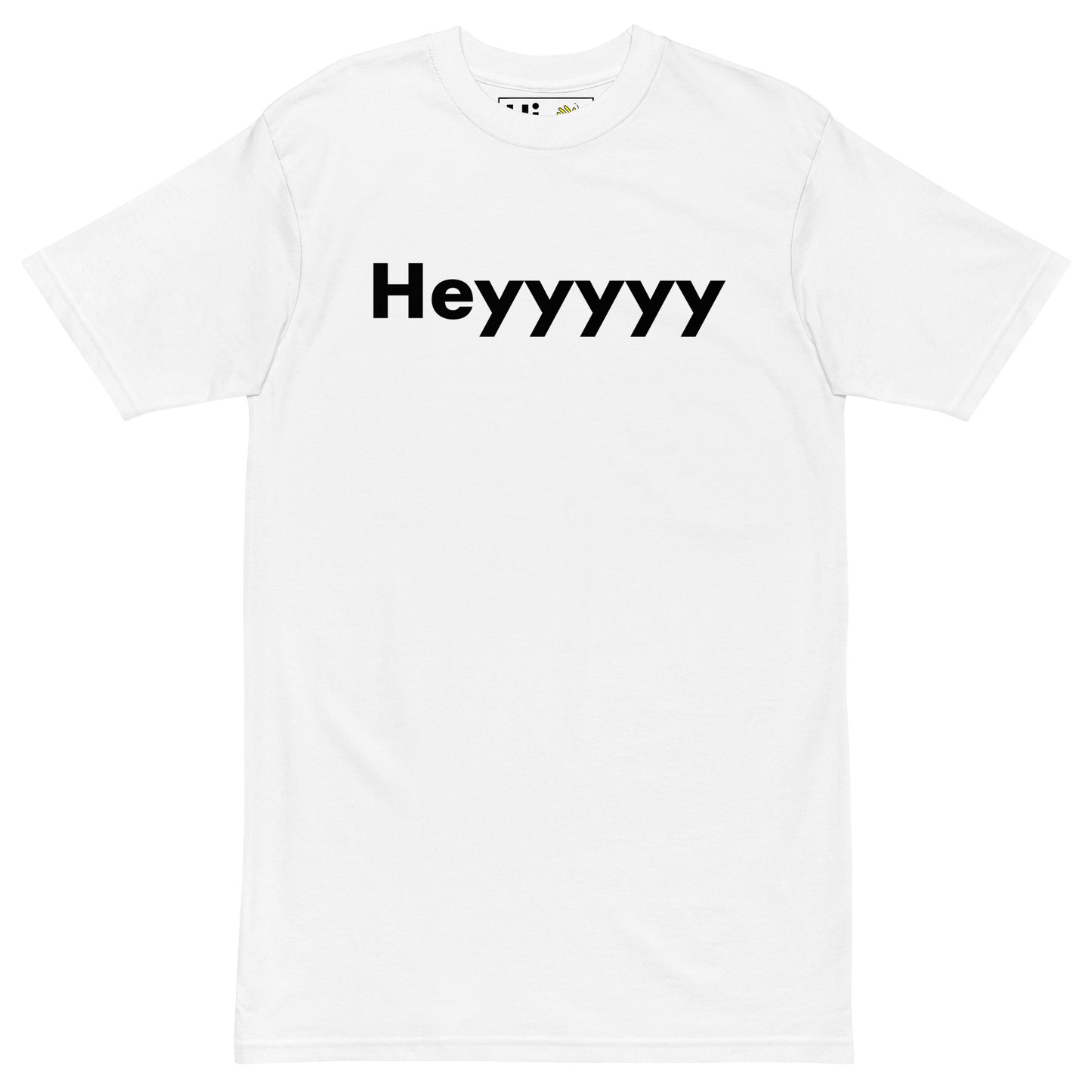 Hi Heyyyyy Greeting T shirt in white