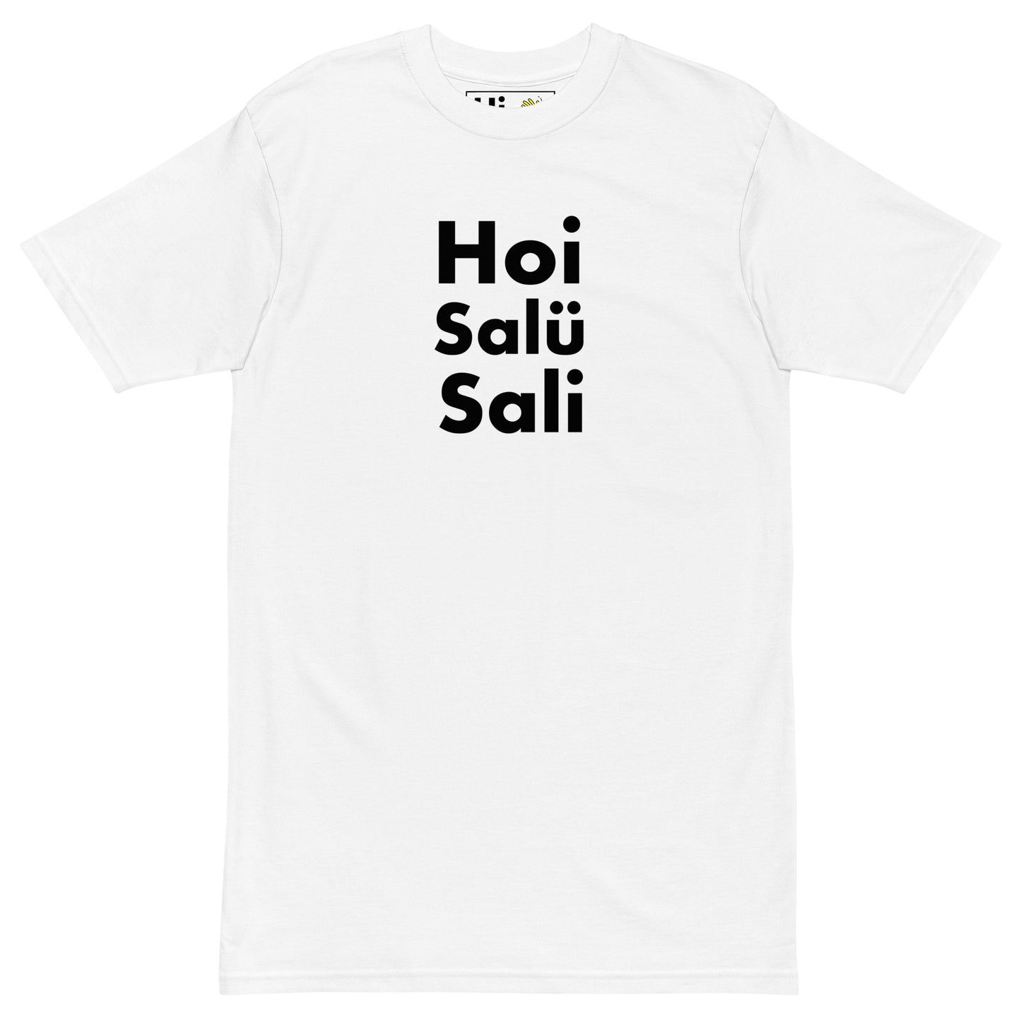Hi Hoi Salü Sali Swiss German Greeting T shirt in white