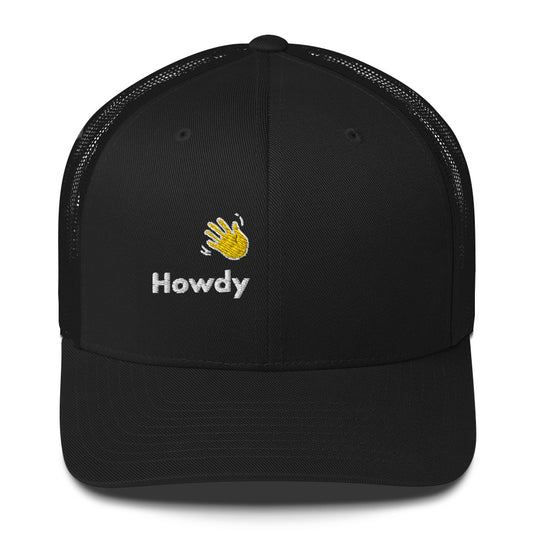Happy Interactions Hi 👋 Howdy Trucker Hat
