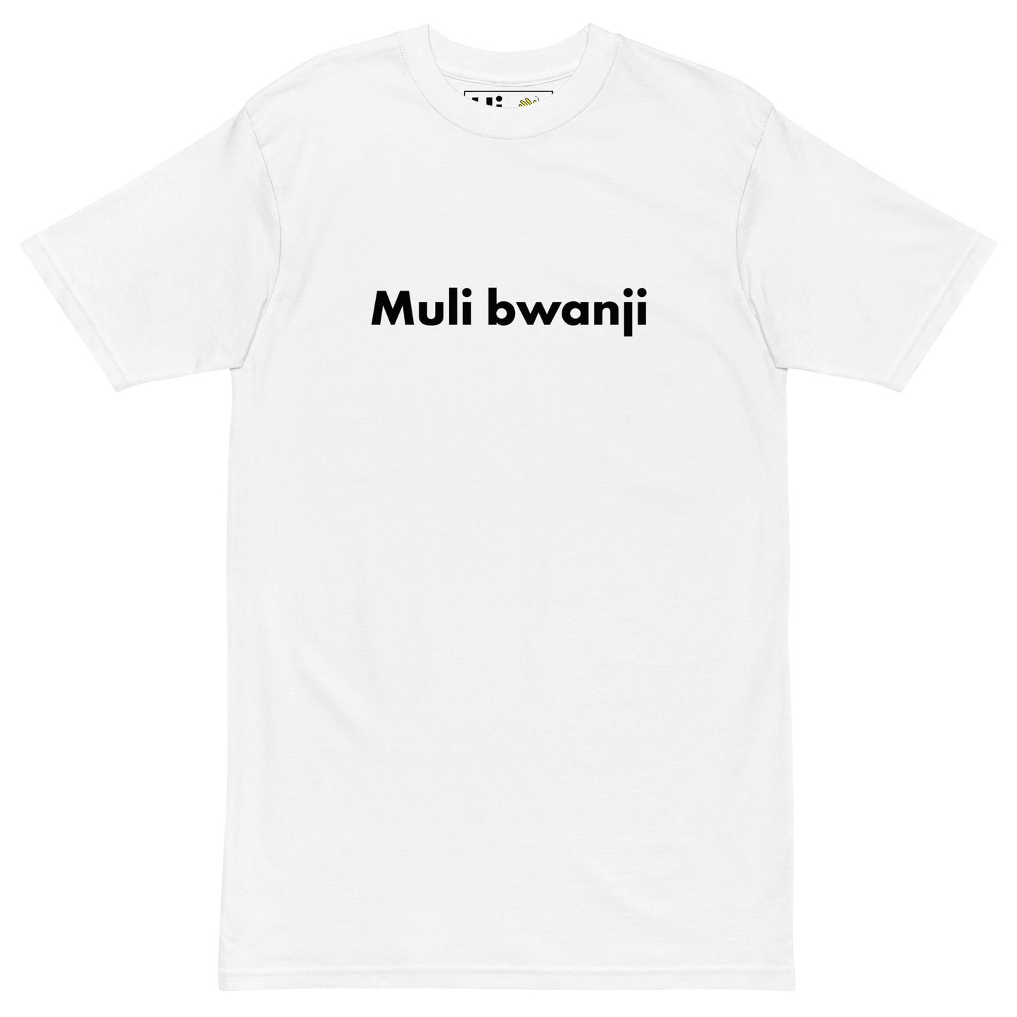 Hi Muli Bwanji Nyanja Greeting T shirt in white front