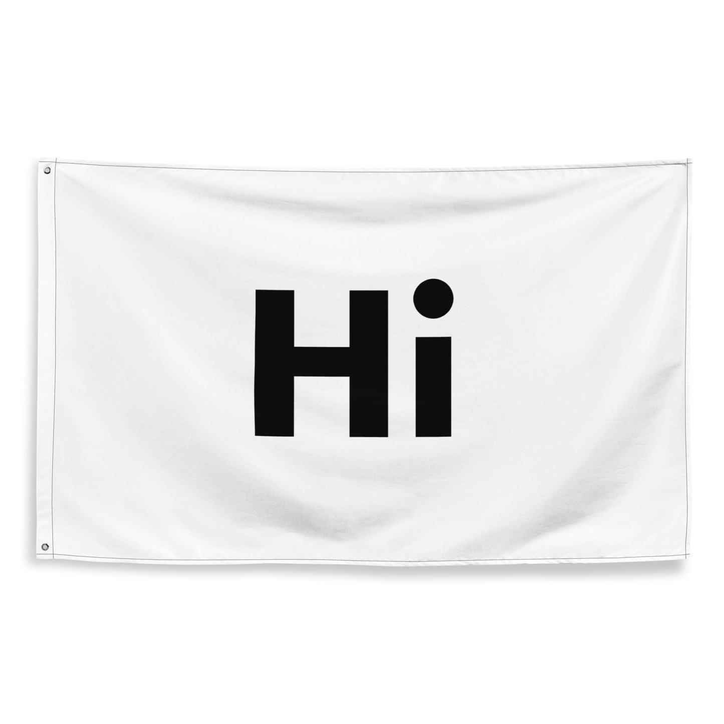 Hi flag, a big friendly flag that says Hi front